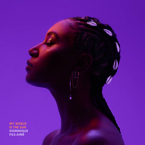 Dominique Fils-Aimé - My World Is The Sun - new vinyl