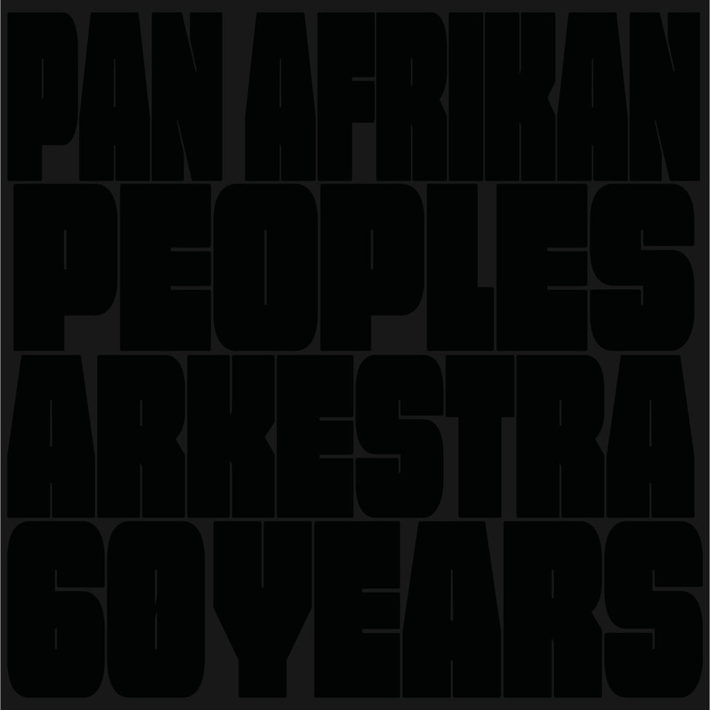 Pan Afrikan Peoples Arkestra - 60 Years - new vinyl