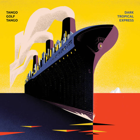 TANGO GOLF TANGO - Dark Tropical Express - new vinyl