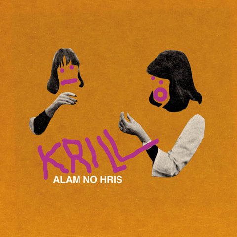 Krill - Alam No Hris - new vinyl