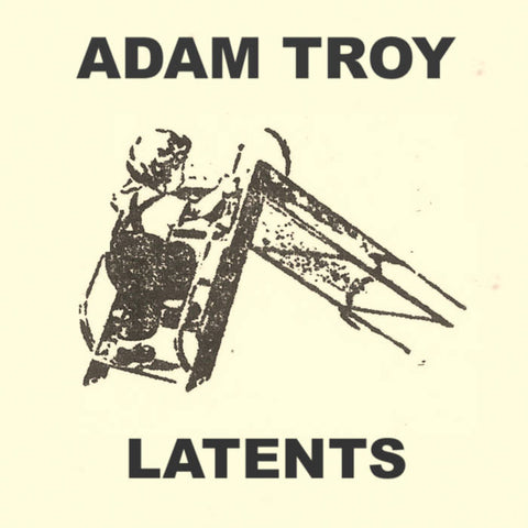 Adam Troy - Latents - new K7