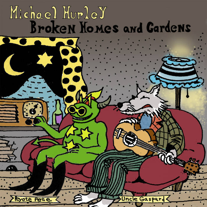 Michael Hurley - Broken Homes and Gardens - new vinyl