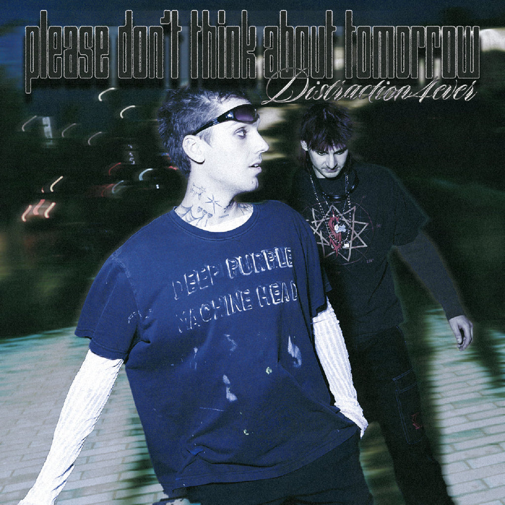 Distraction4ever - Please Don't Think About Tomorrow - new vinyl