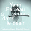 Yann Perreau - à genoux dans le désir - new vinyl
