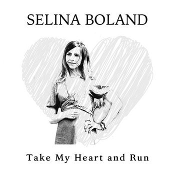 Selina Boland - Take My Heart and Run - new CD