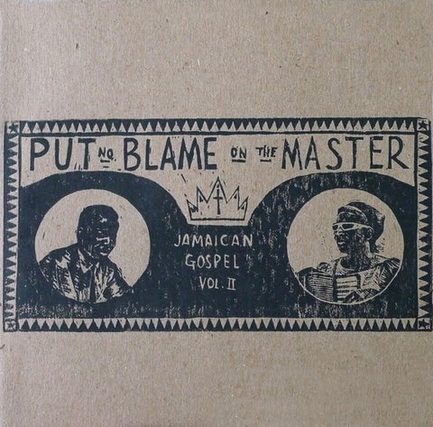 Various – Put No Blame On The Master, Jamaican Gospel Vol. 2 (2012 - USA - Near Mint) - USED vinyl