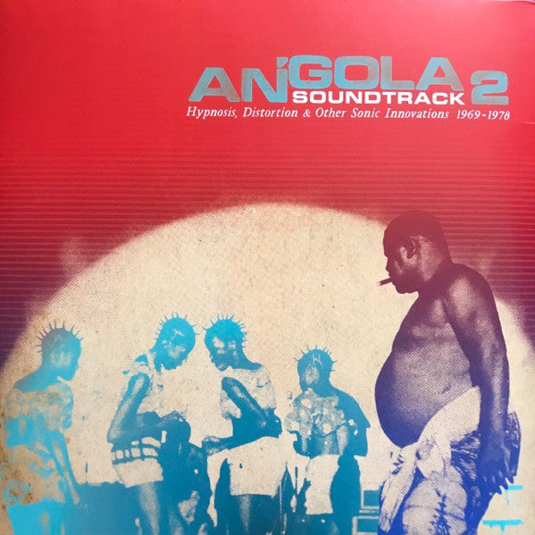 Various - Angola Soundtrack 2 - Hypnosis, Distortion & Other Sonic Innovations 1969 - 1978 - new vinyl