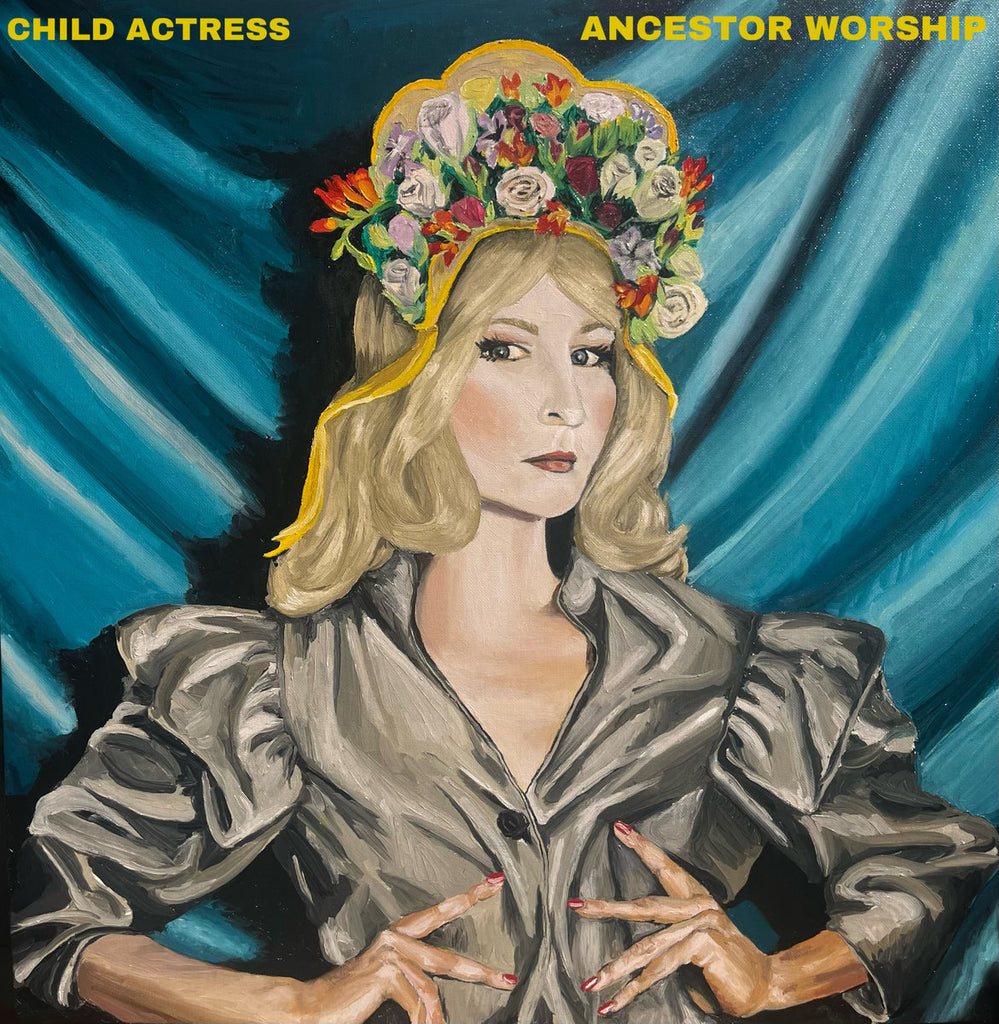 Child Actress - Ancestor Worship - new vinyl
