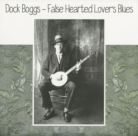 Dock Boggs - False Hearted Lover's Blues (2009 - Italy - Near Mint) - USED vinyl
