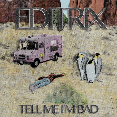Editrix - Tell Me I'm Bad (2021 - USA - Mint) - USED vinyl