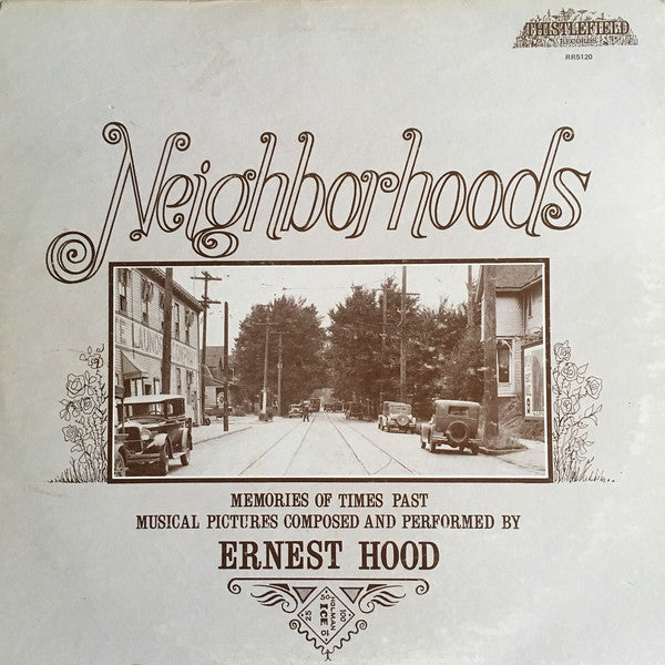 Ernest Hood – Neighborhoods - Memories Of Times Past Musical Pictures (2019 - USA - Near Mint) - USED vinyl