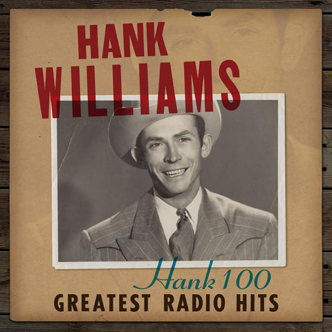 Hank Williams - Hank 100: Greatest Radio Hits - new vinyl