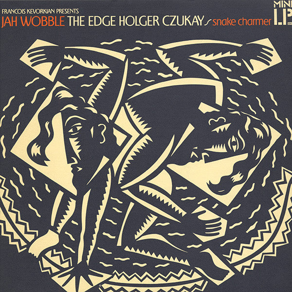 Jah Wobble, The Edge, Holger Czukay – Snake Charmer (1983 - UK - Near Mint)