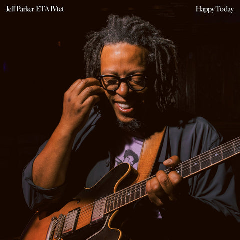 Jeff Parker ETA IVtet - Happy Today - new vinyl