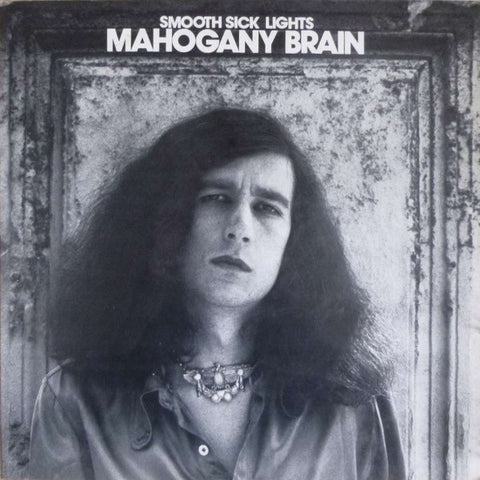 Mahogany Brain - Smooth Sick Lights - new vinyl