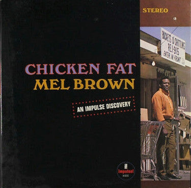 Mel Brown ‎– Chicken Fat (USA - 1972 - Gatefold - Near Mint) - USED vinyl