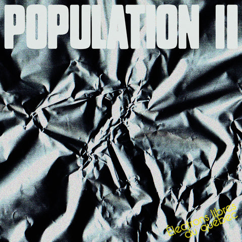 Population II - Electrons libres du quebec - new vinyl