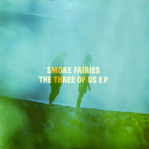 Smoke Fairies - The Three Of Us EP (2012 - USA + Canada - 7" - VG) - USED vinyl