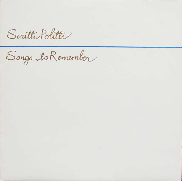 Scritti Politti – Songs To Remember - new vinyl