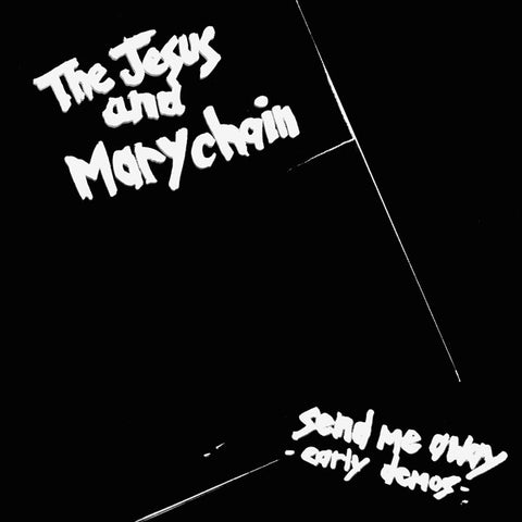 The Jesus And Mary Chain - Send Me Away; Early Demos (2011 - Near Mint) - USED vinyl