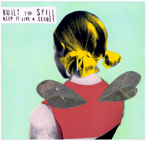 Built to Spill - Keep it Like a Secret - new vinyl