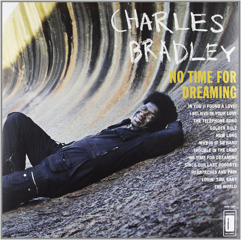 Charles Bradley – No Time for Dreaming - new vinyl