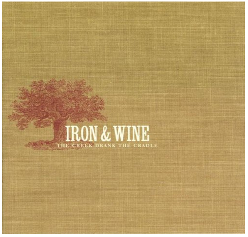 Iron and Wine - The Creek Drank the Cradle - new vinyl