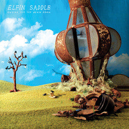 Elfin Saddle- Ringing For The Beginning Again- new vinyl