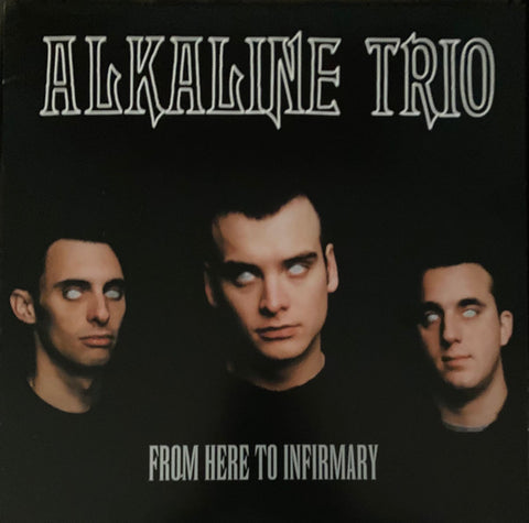 Alkaline Trio - From Here To Infirmary - new vinyl