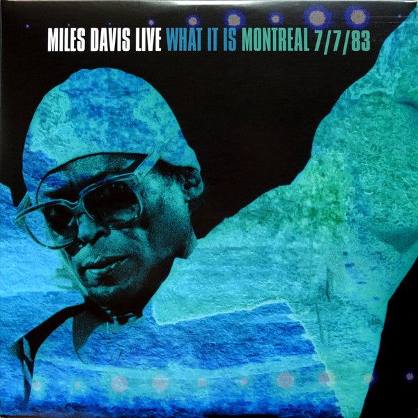 Miles Davis - What it is , In Montreal 7/7/83 - new vinyl