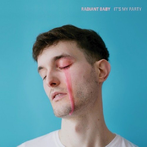 Radiant Baby - It's My Party (new LP)