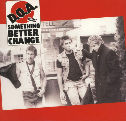 D.O.A. Something Better Change - new vinyl