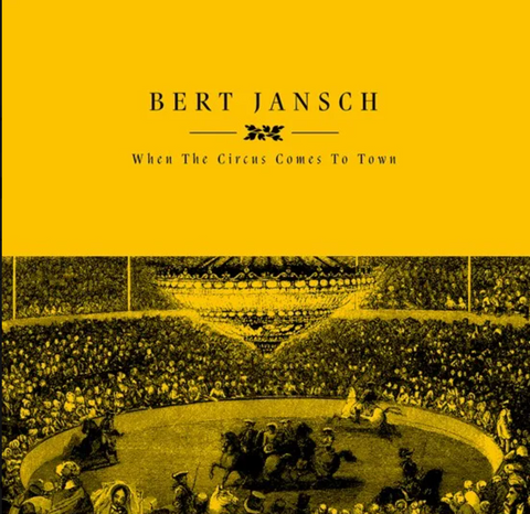 Bert Jansch - When The Circus Comes To Town RSD2023 - new vinyl
