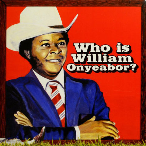 William Onyeabor - Who is William Onyeabor? (3LP) - new vinyl