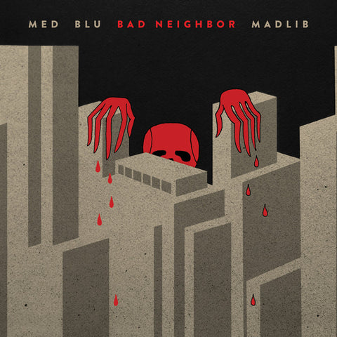 MED, Blu, Madlib ‎– Bad Neighbor - new vinyl