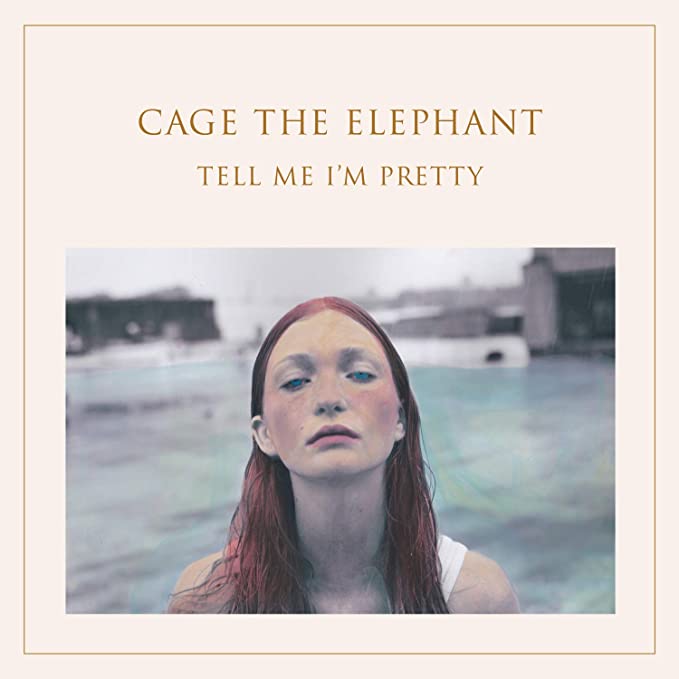 Cage The Elephant - Tell Me I'm Pretty - new vinyl