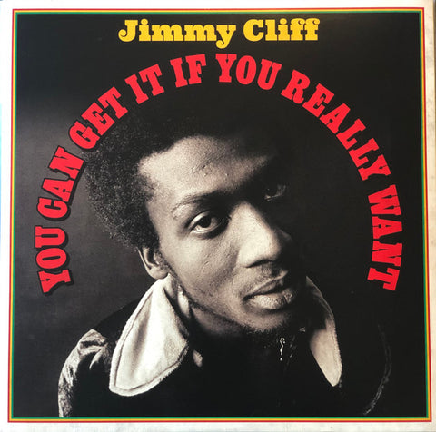Jimmy Cliff – You Can Get it if You Really Want - new vinyl