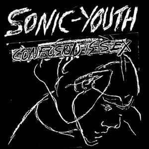 Sonic Youth ‎– Confusion Is Sex - new vinyl