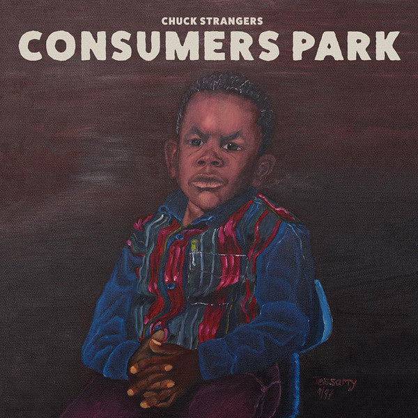Chuck Strangers ‎– Consumers Park - new vinyl