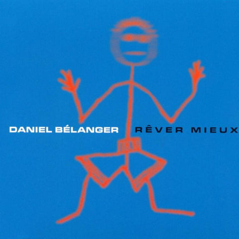 Daniel Belanger - Rever Mieux - new vinyl