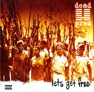 Dead Prez ‎– Lets Get Free - new vinyl