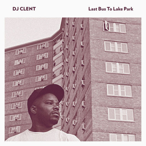 DJ Clent - Last Bus To Lake Park (2LP - Near Mint) - USED vinyl