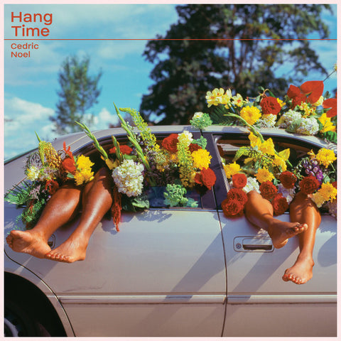 Cedric Noel – Hang Time - new vinyl