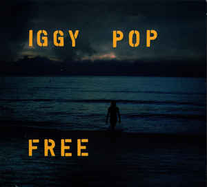 Iggy Pop ‎– Free - new vinyl