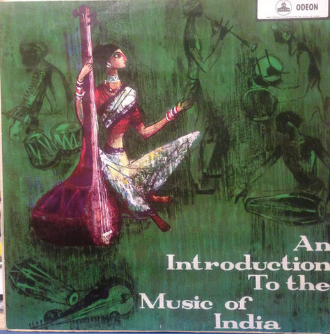 Radhika Mohan Maitra, Kalyani Roy, Shankar Ghosh ‎– An Introduction To The Music Of India - USED VINYL
