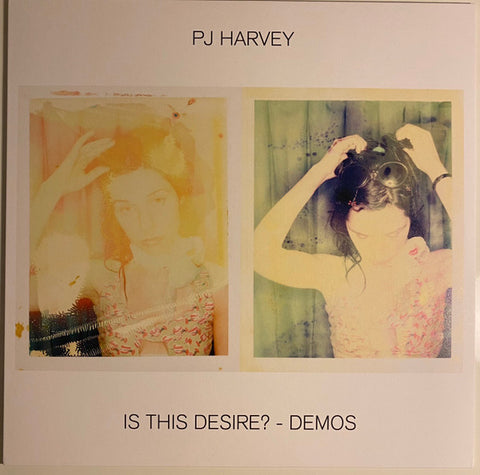 PJ Harvey – Is This Desire? Demos - new vinyl