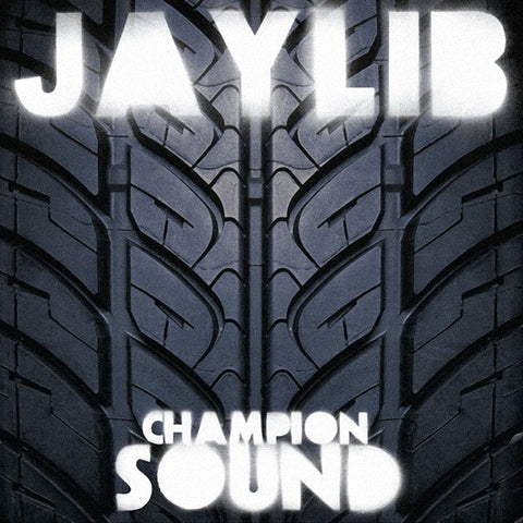 Jaylib - Champion Sound - new vinyl