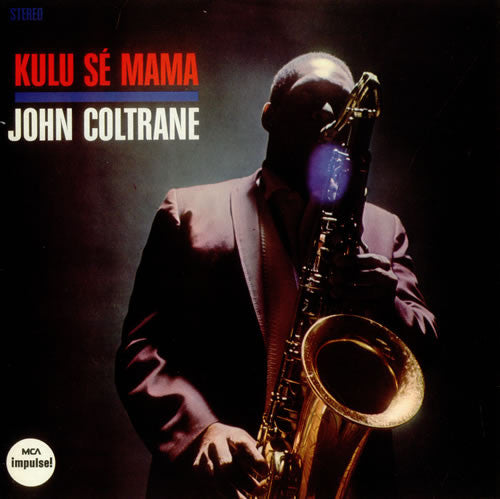 John Coltrane – Kulu Sé Mama - new vinyl