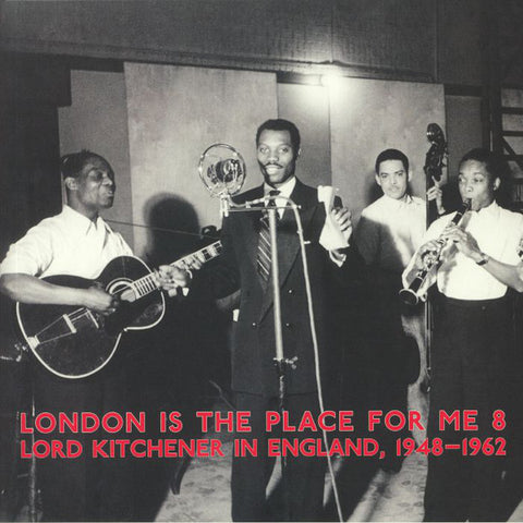 Lord Kitchener ‎– London Is The Place For Me 8 Lord Kitchener In England, 1948-1962 - new vinyl