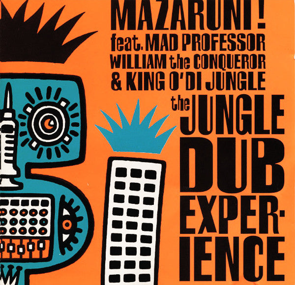 Mazaruni! Feat. Mad Professor, William The Conqueror & King O' Di Jungle – The Jungle Dub Experience (1995 - UK - Near Mint) - USED vinyl